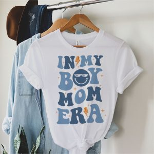 In My Boy Mom Era on back T Shirt 2 4