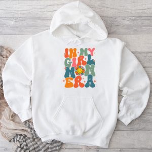 Girl Mom Shirt In My Girl Mom Era Special Gift Hoodie 3