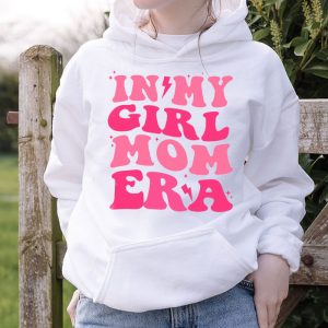 Girl Mom Shirt In My Girl Mom Era Special Hoodie 1