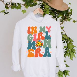 In My Girl Mom Era On Back Mom Of Girls Funny Mothers Day Hoodie 4 2