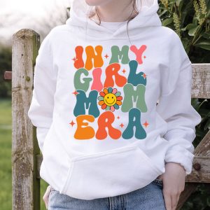 Girl Mom Shirt In My Girl Mom Era Special Hoodie 3