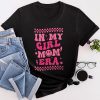 In My Girl Mom Era (On Back) Mom Of Girls Funny Mothers Day T-Shirt