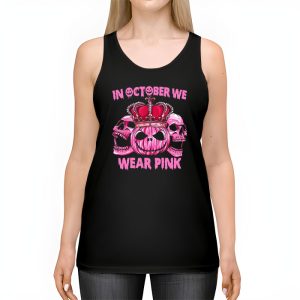 In October We Wear Pink Breast Cancer Pumpkin Halloween Tank Top 2