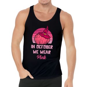 In October We Wear Pink Breast Cancer Pumpkin Halloween Tank Top 3 3