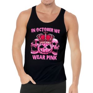 In October We Wear Pink Breast Cancer Pumpkin Halloween Tank Top 3