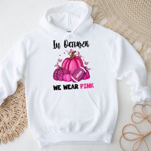 In October We Wear Pink Football Breast Cancer Awareness Hoodie 4 3