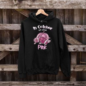 In October We Wear Pink Football Breast Cancer Awareness Hoodie 7 2