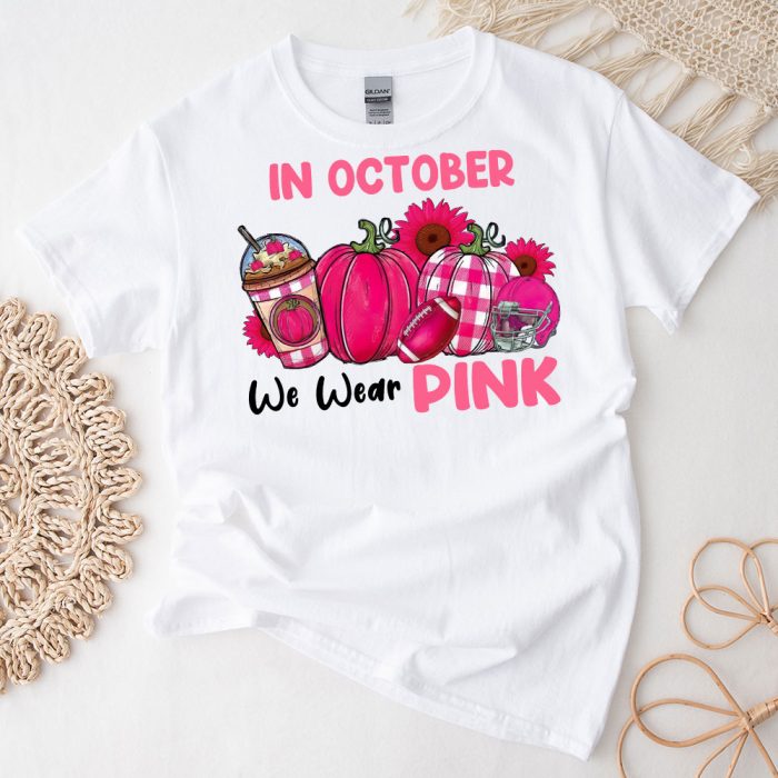 In October We Wear Pink Football Breast Cancer Awareness T Shirt 1 1