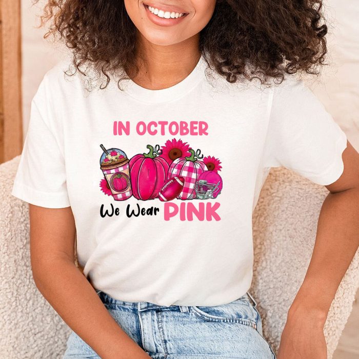 In October We Wear Pink Football Breast Cancer Awareness T Shirt 2 1