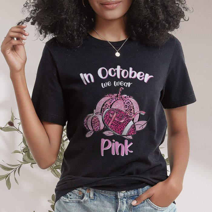 In October We Wear Pink Football Breast Cancer Awareness T Shirt 2 2