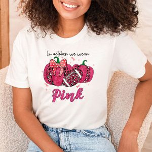 In October We Wear Pink Football Breast Cancer Awareness T Shirt 2 4