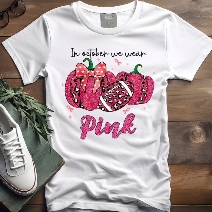 In October We Wear Pink Football Breast Cancer Awareness T-Shirt