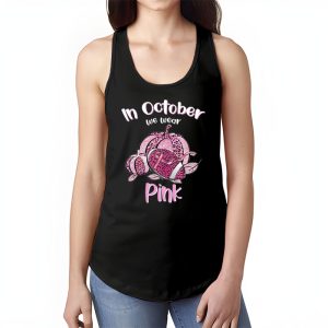 In October We Wear Pink Football Breast Cancer Awareness Tank Top 1 2