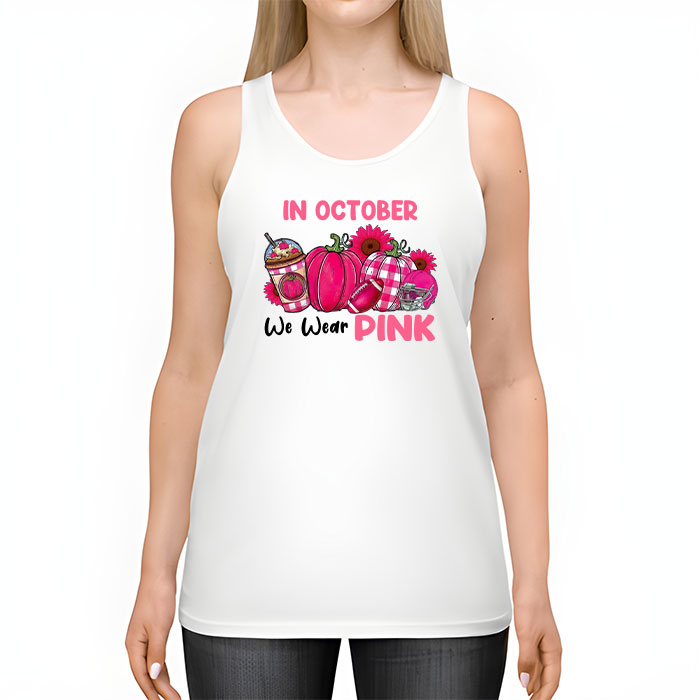 In October We Wear Pink Football Breast Cancer Awareness Tank Top 2 1