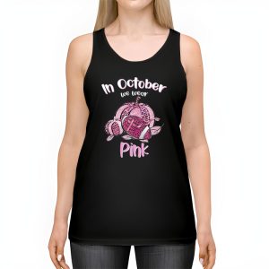 In October We Wear Pink Football Breast Cancer Awareness Tank Top 2 2