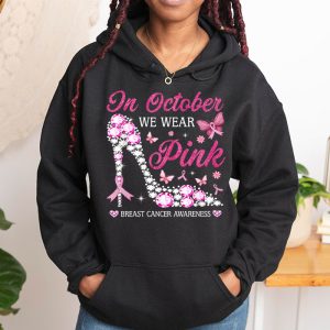 In October We Wear Pink Ribbon High Heel Breast Cancer Hoodie 1 2