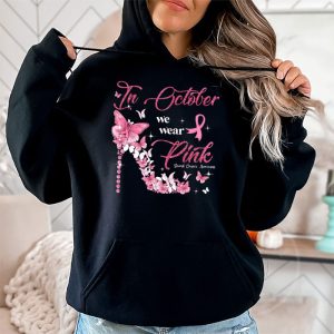 In October We Wear Pink Ribbon High Heel Breast Cancer Hoodie 2 4