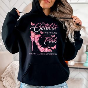 In October We Wear Pink Ribbon High Heel Breast Cancer Hoodie 2 5