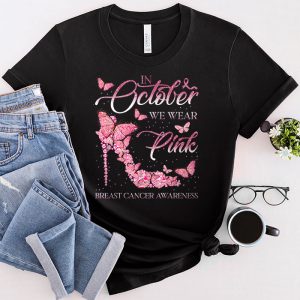 In October We Wear Pink Ribbon High Heel Breast Cancer T-Shirt