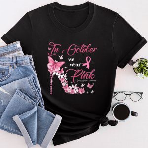 Breast Cancer Awareness Shirts October We Wear Pink Ribbon T-Shirt 1