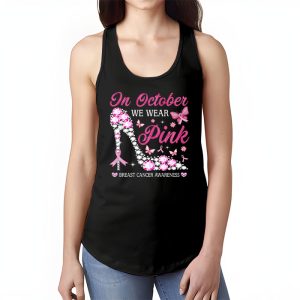 In October We Wear Pink Ribbon High Heel Breast Cancer Tank Top 1 2