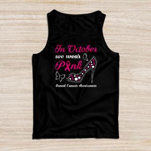 In October We Wear Pink Ribbon High Heel Breast Cancer Tank Top