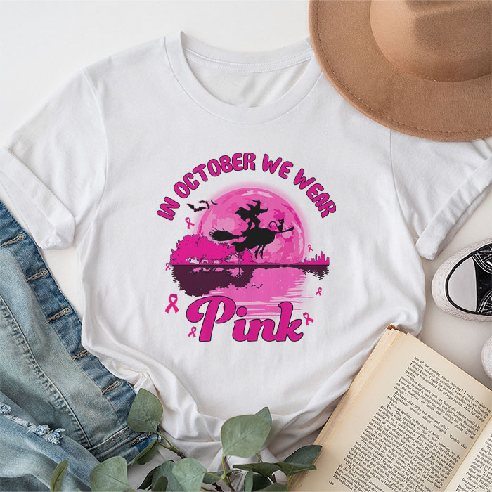 In October We Wear Pink Ribbon Witch Halloween Breast Cancer T Shirt 1 2
