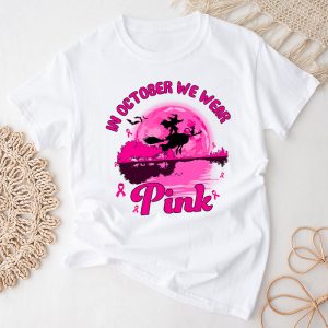 Pink Breast Cancer Shirts In October We Wear Pink Ribbon Witch Halloween T-Shirt 3