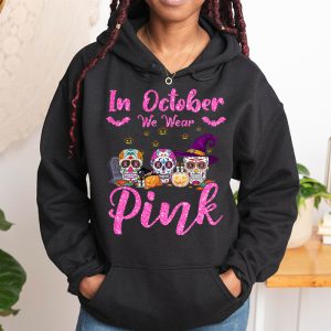 In October We Wear Pink Sugar Skull Hoodie Breast Cancer Hoodie 1 1