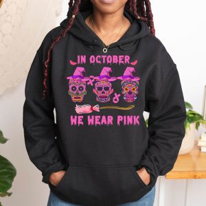 In October We Wear Pink Sugar Skull Hoodie Breast Cancer Hoodie 1 3