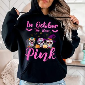 In October We Wear Pink Sugar Skull Hoodie Breast Cancer Hoodie 2 1