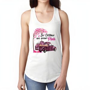 In October We Wear Pink Truck Breast Cancer Awareness Gifts Tank Top 1