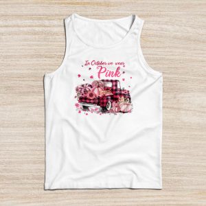 Pink Breast Cancer Shirts In October We Wear Pink Truck Tank Top 2