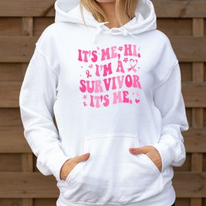 Its Me Hi Im Survivor Breast Cancer Awareness Pink Ribbon Hoodie 3 3