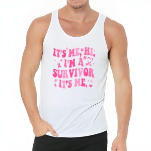 Its Me Hi Im Survivor Breast Cancer Awareness Pink Ribbon Tank Top 3