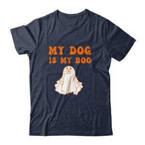 My Dog Is Boo Funny Dog Owner Boo Ghost Lover Halloween Unisex T Shirt For Adult Kids 2