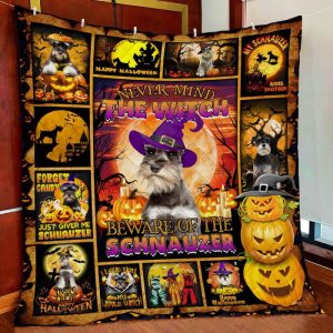 Never Mind The Witch Beware Of The Schnauzer Halloween Personalized Fleece Blanket