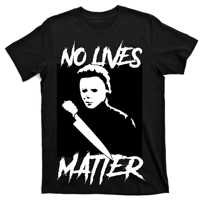 No Lives Matter Unisex T-Shirt For Adult Kids