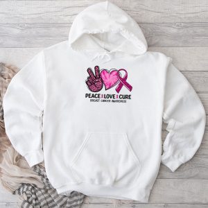 Breast Cancer Shirts Ideas Peace Love Cure Pink Ribbon Hoodie 4