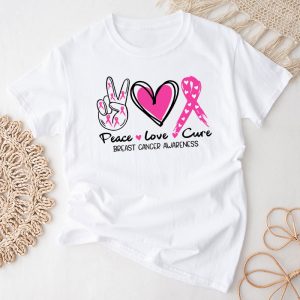 Breast Cancer Shirts Ideas Peace Love Cure Pink Ribbon T-Shirt 5