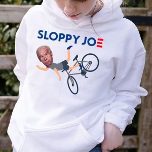 Sloppy Joe Tee Running The Country Is Like Riding A Bike Hoodie 2 1