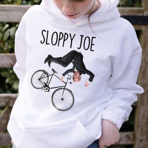 Sloppy Joe Tee Running The Country Is Like Riding A Bike Hoodie 2 2