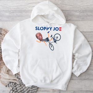 Sloppy Joe Tee Running The Country Is Like Riding A Bike Hoodie 3 1