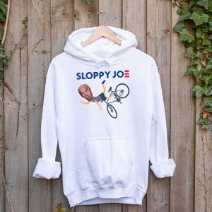 Sloppy Joe Tee Running The Country Is Like Riding A Bike Hoodie 5 1