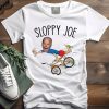 Sloppy Joe Tee Running The Country Is Like Riding A Bike T-Shirt