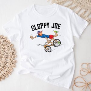 Sloppy Joe Tee Running The Country Is Like Riding A Bike T-Shirt