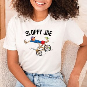 Sloppy Joe Tee Running The Country Is Like Riding A Bike T Shirt 2 7