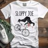 Sloppy Joe Tee Running The Country Is Like Riding A Bike T-Shirt