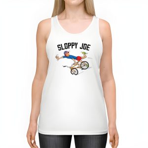 Sloppy Joe Tee Running The Country Is Like Riding A Bike Tank Top 2 3