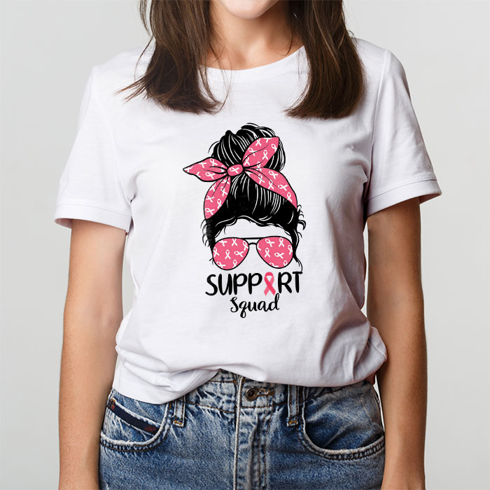 Support Squad Messy Bun Pink Warrior Breast Cancer Awareness T Shirt 3 2